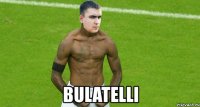  bulatelli