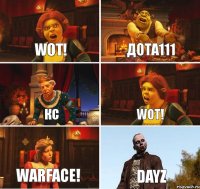 WoT! ДОТА111 КС WoT! Warface! DayZ