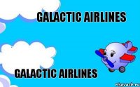 Galactic airlines Galactic airlines