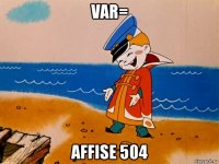 var= affise 504