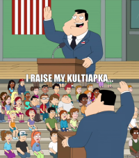 I raise my kultiapka...