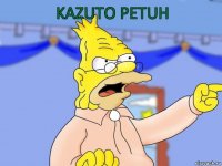 Kazuto petuh