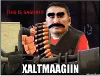  xaltmaagiin