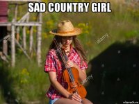 sad country girl 