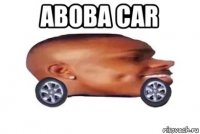 aboba car 