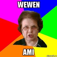 wewen ami