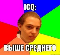 icq: выше среднего