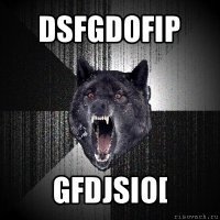 dsfgdofip gfdjsio[