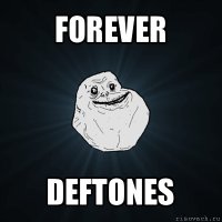 forever deftones