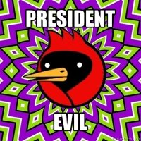 president evil