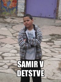  samir v detstve