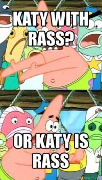 katy with rass? or katy is rass