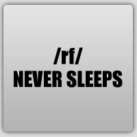 /rf/
NEVER SLEEPS