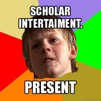 scholar intertaiment. present