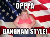 opppa gangnam style!