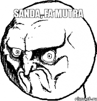 Sanda, fa mutra