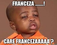 franceza ........! care francezaaaaa ?