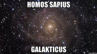 homos sapius galakticus