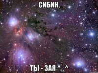 сибин, ты - зая ^_^