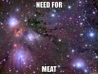 need for meat