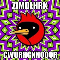 zimdlhrk cwurhgnnqqqr