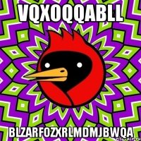 vqxoqqabll blzarfozxrlmdmjbwqa