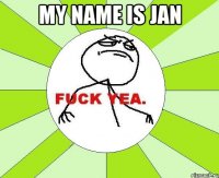 my name is jan 