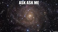 ask ask me 