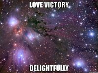 love victory delightfully