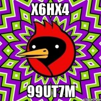 x6hx4 99ut7m