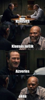 KLAUSIES Klausos jurčik Aizveries okda