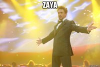 zaya 