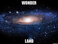 wonder land