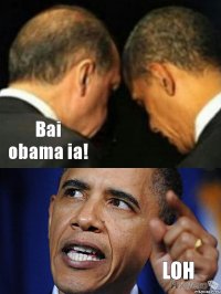 Bai obama ia! LOH