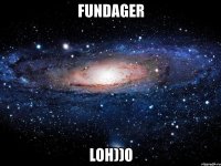 fundager loh))0