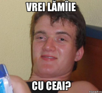 vrei lămîie cu ceai?