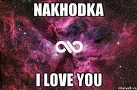 nakhodka i love you