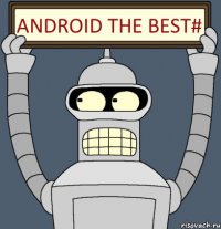 Android the best#