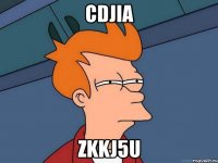 cdjia zkkj5u