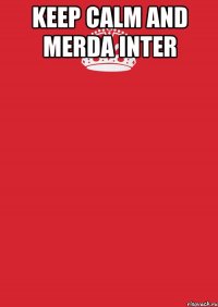 keep calm and merda inter 