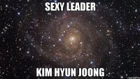 sexy leader kim hyun joong