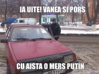 ia uite! vanea si pors cu aista o mers putin