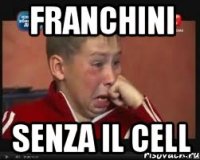 franchini senza il cell