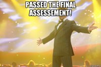 passed the final assessement! 