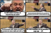 la civil: legea cu privire la franchising ati citit?! la procesual penal: Hotararea CSJ cu privire la participarea procurorului in cauze penale ati citit?! la procesual civil: legea cu privire la actele de stare civila ati citit-o ?! eu treb moldlex sa-mi instalez in cap sau și ?!