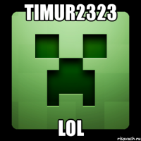 timur2323 lol