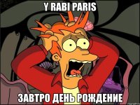 y rabi paris завтро день рождение