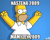 nastena 2009 mamyley 2009