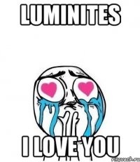 luminites i love you