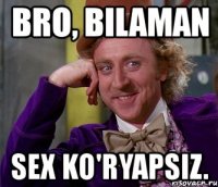 bro, bilaman sex ko'ryapsiz.